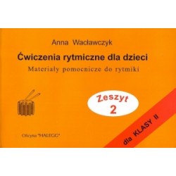 Ćwiczenia rytmiczne dla dzieci zeszyt 2 Wacławczyk