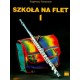 Szkoła na flet cz. 1 Towarnicki - szkoła gry na flet poprzeczny