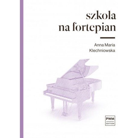 Szkoła na fortepian - Klechniowska