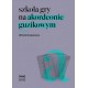 Szkoła gry na akordeonie guzikowym - Kulpowicz