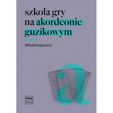 Szkoła gry na akordeonie guzikowym - Kulpowicz