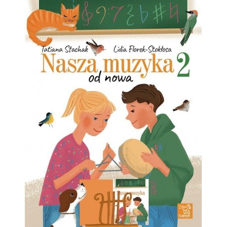 Nasza muzyka 2 - podręcznik do kształcenia słuchu i rytmiki dla klasy 2 szkoły muzycznej I stopnia
